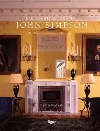 The Architecture of John Simpson /anglais -  WATKIN DAVID - RIZZOLI