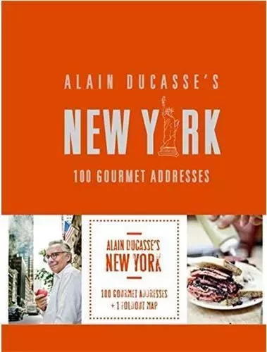 Alain Ducasse's New York /anglais -  DUCASSE ALAIN - RIZZOLI