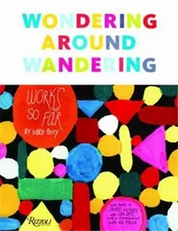 Mike Perry Wondering Around Wandering : Work-So-Far /anglais