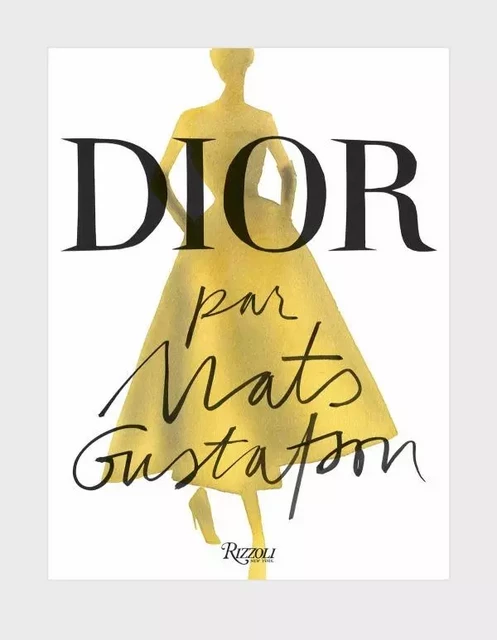 Dior par Mats Gustafson -  GUSTAFSON MATS/BLANKS TIM - RIZZOLI FR