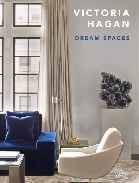 Victoria Hagan Dream Spaces /anglais -  COLMAN DAVID - RIZZOLI