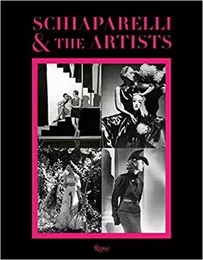 Elsa Schiaparelli and the artists /anglais