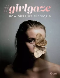 #girlgaze How Girls see the world /anglais