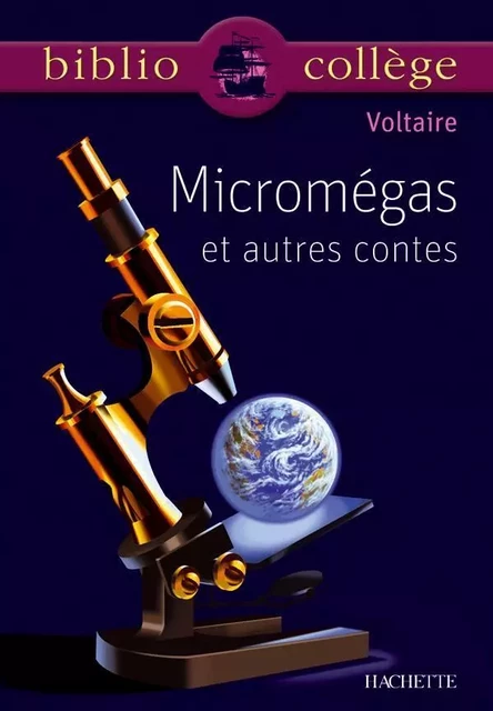 Bibliocollège - Micromégas et autres contes, Voltaire -  Voltaire - HACHETTE EDUC