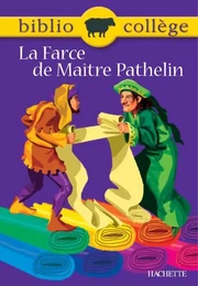 Bibliocollège - La Farce de Maître Pathelin