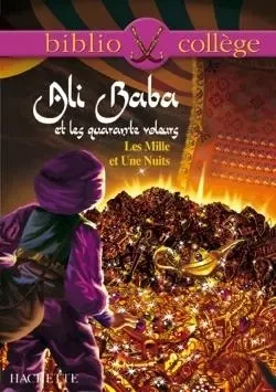 Bibliocollège - Ali Baba et les quarante voleurs - Les Mille et Une Nuits - Hervé Alvado - HACHETTE EDUC