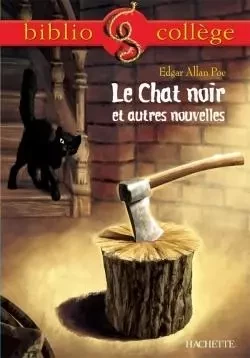 Bibliocollège - Le Chat noir et autres nouvelles, Edgar Allan Poe - Edgar Allan Poe - HACHETTE EDUC