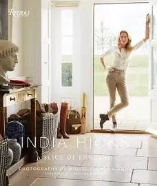 India Hicks: A Slice of England /anglais -  - RIZZOLI