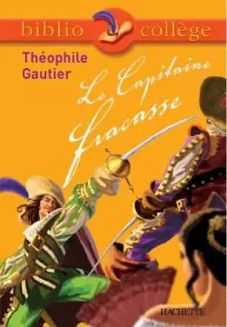 Bibliocollège - Le Capitaine Fracasse, Théophile Gautier - Théophile Gautier - HACHETTE EDUC