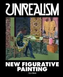 Unrealism: New Figurative Art /anglais