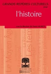 Grands repères culturels pour l'histoire