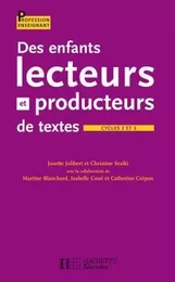 Des enfants lecteurs et producteurs de textes aux cycles 2 et 3