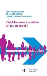 L'établissement scolaire : un jeu collectif