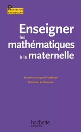 Enseigner les mathématiques à l'école à la maternelle