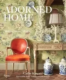 Cathy Kincaid The Well Adorned Home /anglais -  - RIZZOLI