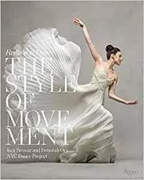 The Style of Movement Fashion and Dance /anglais