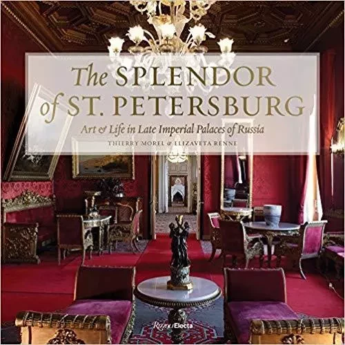 The Splendor of St. Petersburg /anglais -  - RIZZOLI