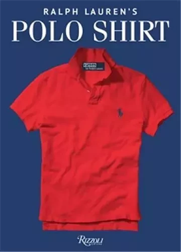 The Polo Shirt /anglais -  LAUREN RALPH - RIZZOLI