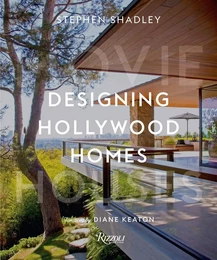 Stephen Shadley Designing Hollywood Homes /anglais