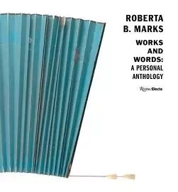 Roberta B. Marks Works and Words /anglais -  - RIZZOLI