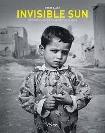 Bobby Sager Invisible Sun /anglais -  - RIZZOLI