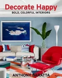 Anthony Baratta Decorate Happy /anglais