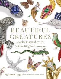 Beautiful Creatures : Jewelry Inspired by the Animal Kingdom /anglais