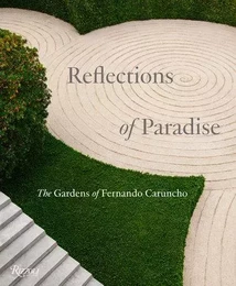 Reflections of Paradise: The Gardens of  Fernando Caruncho /anglais