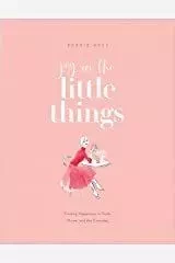 Joy in the Little Things /anglais