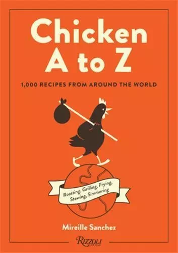 Chicken A To Z /anglais -  SANCHEZ MIREILLE - RIZZOLI