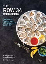 The Row 34 Cookbook /anglais