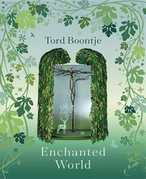 Tord Boontje Enchanted World /anglais