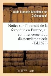 Notice sur l'intensité de la fécondité en Europe, au commencement du dix-neuvième siècle