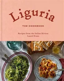 Liguria The Cookbook /anglais