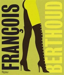 FranCois Berthoud Fashion Fetish and Fantasy /anglais