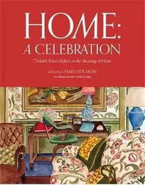 Home: A Celebration /anglais