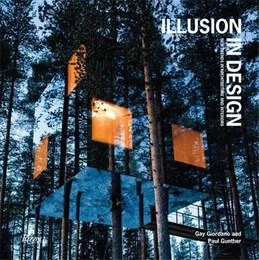 Illusion In Design New Trends in Architecture and Interiors /anglais