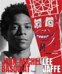 Lee Jaffe Jean-Michel Basquiat Crossroads /anglais