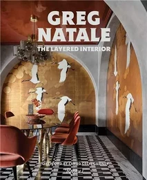 Greg Natale The Layered Interior /anglais