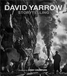 David Yarrow Storytelling /anglais