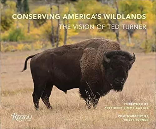 Conserving America's Wildlands /anglais -  TURNER RHETT - RIZZOLI