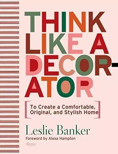 Think Like A Decorator /anglais -  BANKER LESLIE - RIZZOLI