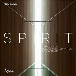 Tadao Ando Spirit /anglais