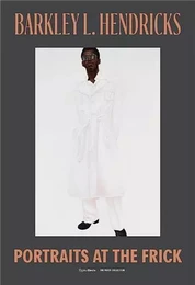 Barkley L. Hendricks Portraits at the Frick /anglais