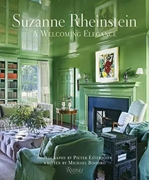 Suzanne Rheinstein A Welcoming Elegance /anglais