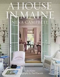 Nina Campbell A House in Maine /anglais