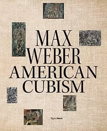 Max Weber and American Cubism /anglais