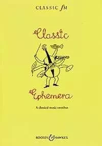 The Classic FM Book "Classic Ephemera" - Darren Henley, Tim Lihoreau - Boosey & Hawkes, London