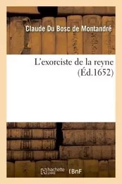 L'exorciste de la reyne.