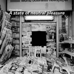 Gerard Byrne A State of Neutral Pleasure /anglais